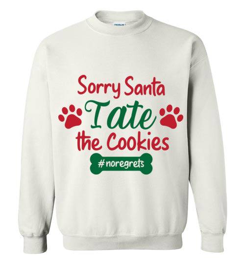 Sorry Santa I Ate the Cookies Pullover